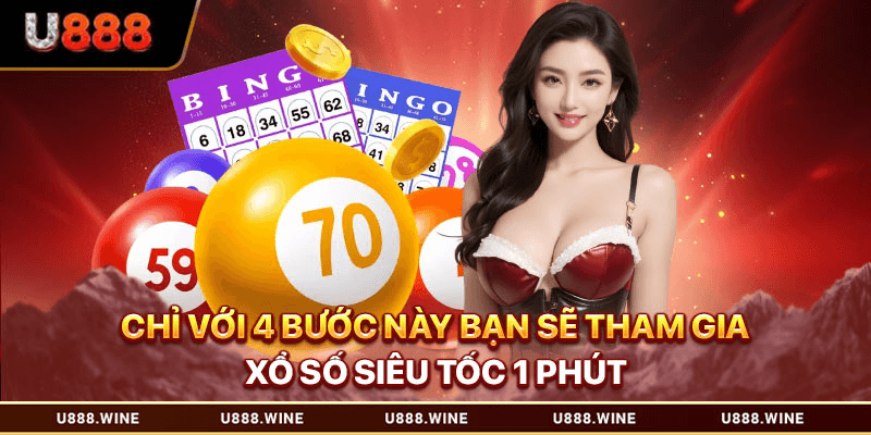 Xổ số 1 Phút: Trò Chơi Thắng Lớn Chỉ Trong Vòng 1 Phút Chỉ với 4 bước này bạn sẽ tham gia xổ số siêu tốc 1 phút