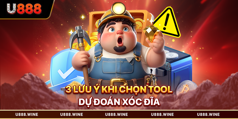 Tool Dự Đoán Xóc Đĩa - Phân Tích Xu Hướng Cầu Tại U888 3 lưu ý khi chọn tool dự đoán xóc đĩa