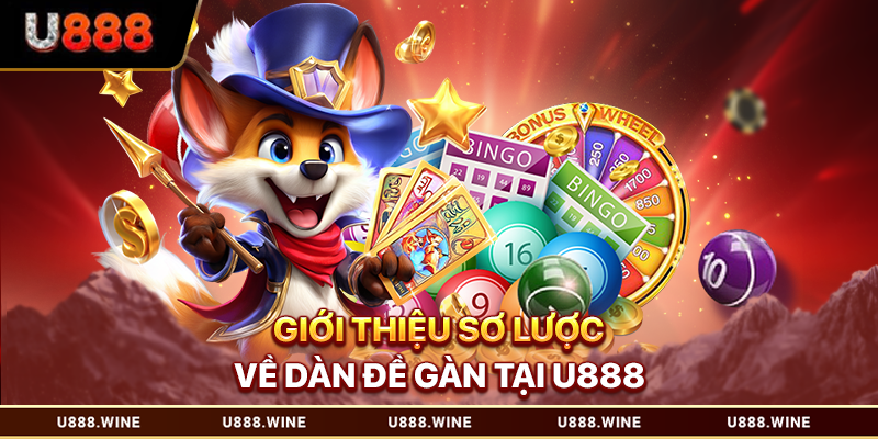 Dàn Đề Gan U888 - Chiến Lược Vàng Cho Hội Viên Săn Thưởng Giới thiệu sơ lược về dàn đề gan tại U888