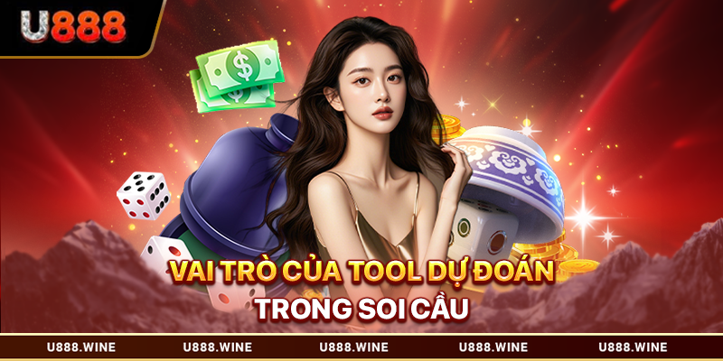 Tool Dự Đoán Xóc Đĩa - Phân Tích Xu Hướng Cầu Tại U888 Vai trò của tool dự đoán trong soi cầu